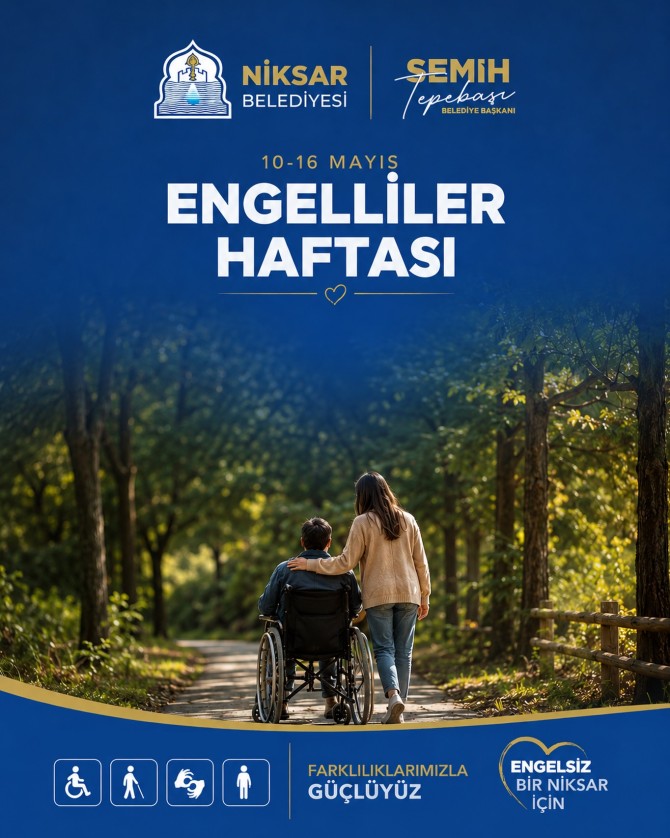 Engelliler Haftası vesilesiyle; sevgi, saygı ve dayanışmanın hayatın h...